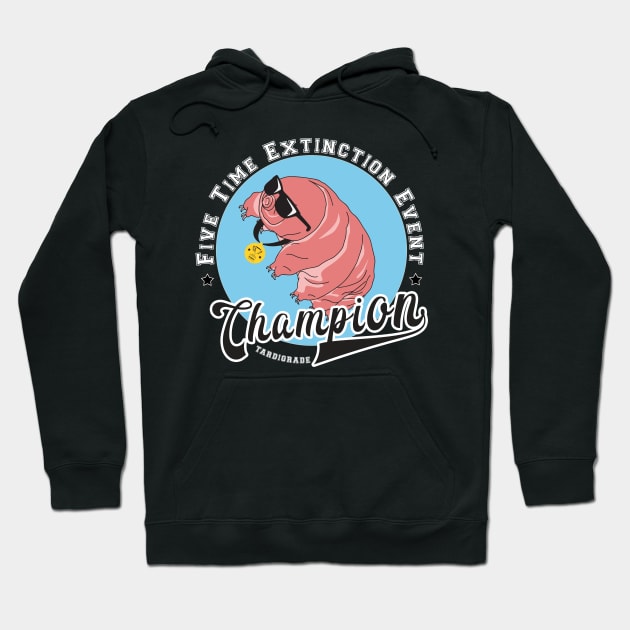 Five Time Extinction Event Champion Tardigrade Gift Hoodie by Giggias